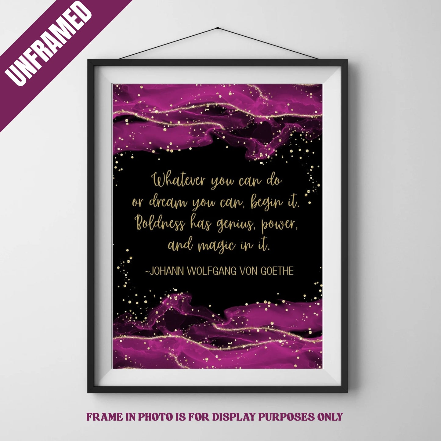 Goethe Quote Poster – “Whatever You Can Do or Dream You Can, Begin It” UNFRAMED
