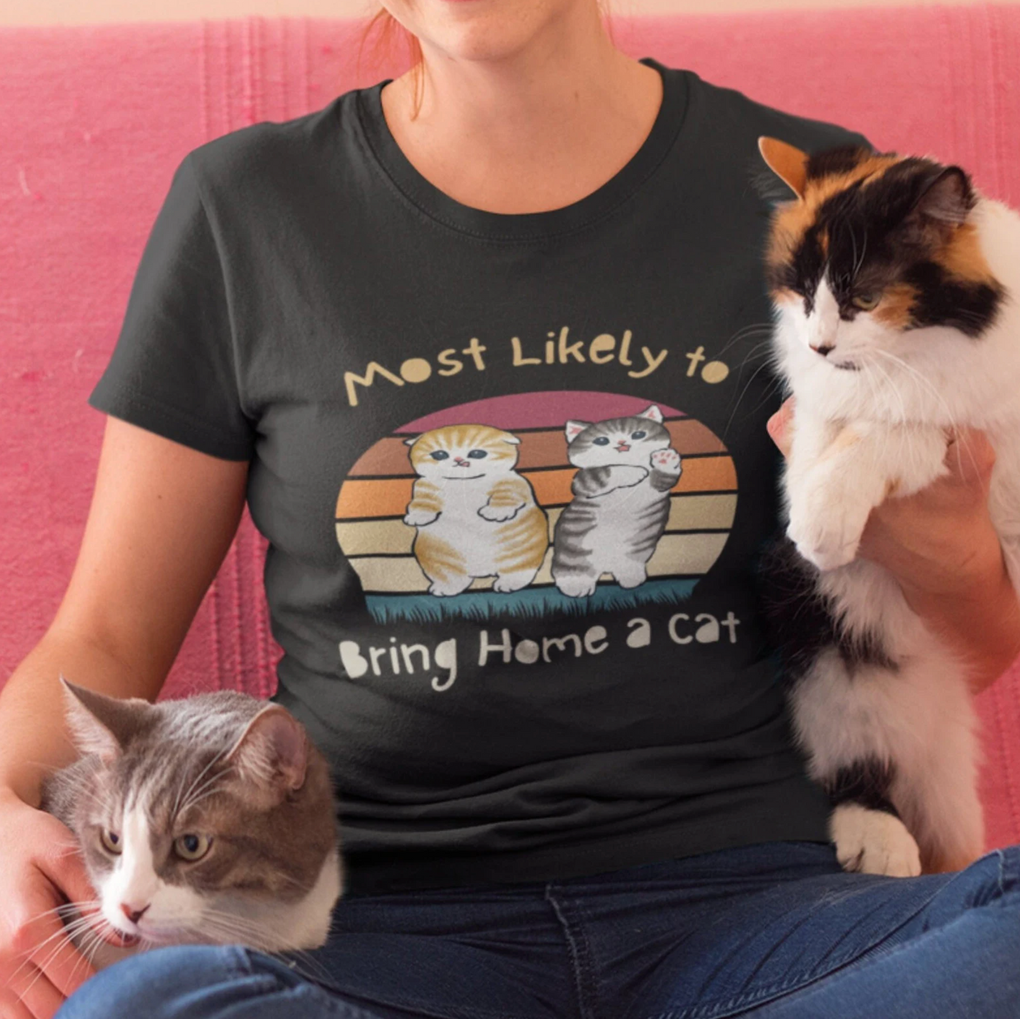 Most Likely to Bring Home a Cat T-Shirt