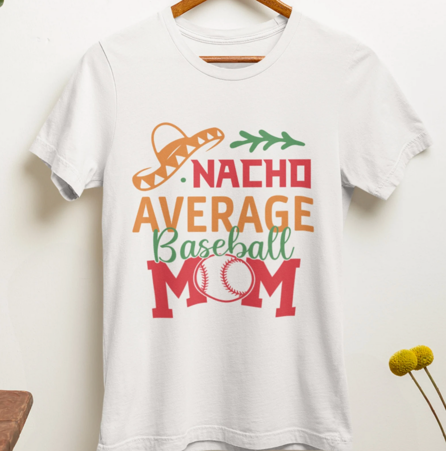 Nacho Average Baseball Mom T-shirt