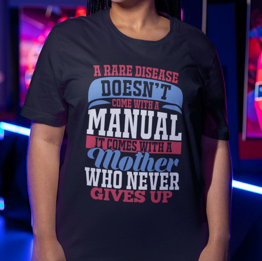 Inspirational Rare Disease Mom T-Shirt