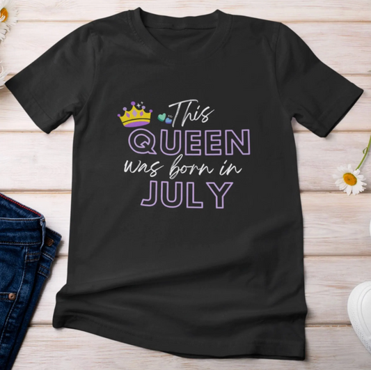 This Queen Was Born in July T-Shirt