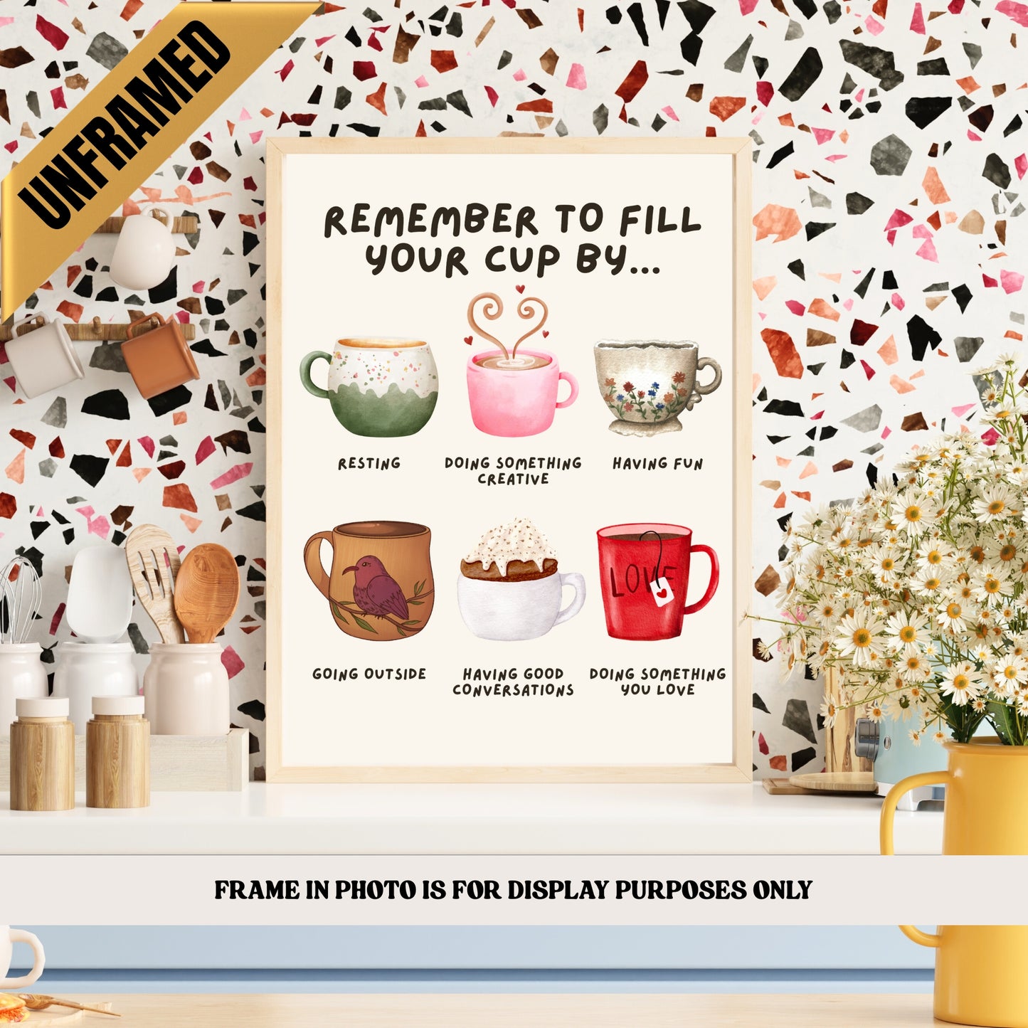 Remember to Fill Your Cup By... Poster (UNFRAMED)