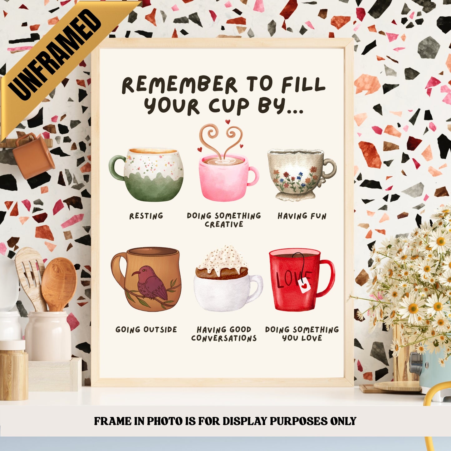 Remember to Fill Your Cup By... Poster (UNFRAMED)