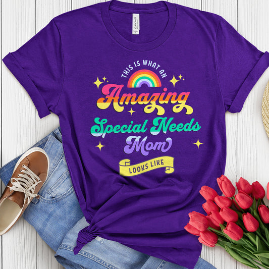 This is What an Amazing Special Needs Mom Looks Like T-Shirt