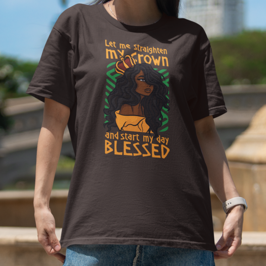 Blessed Day Shirt, Empowerment T-Shirt, Self-Care Tee, Queen Mindset Gift, Inspirational Gift
