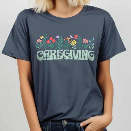 Comfort Colors Caregiving Mama T-Shirt