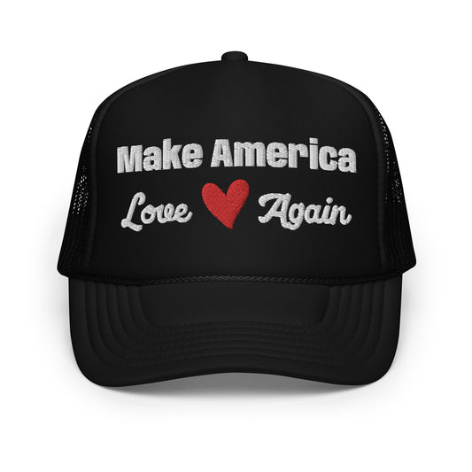 Make America Love Again Hat | Make America Great Hat | Embroidered Love Hat