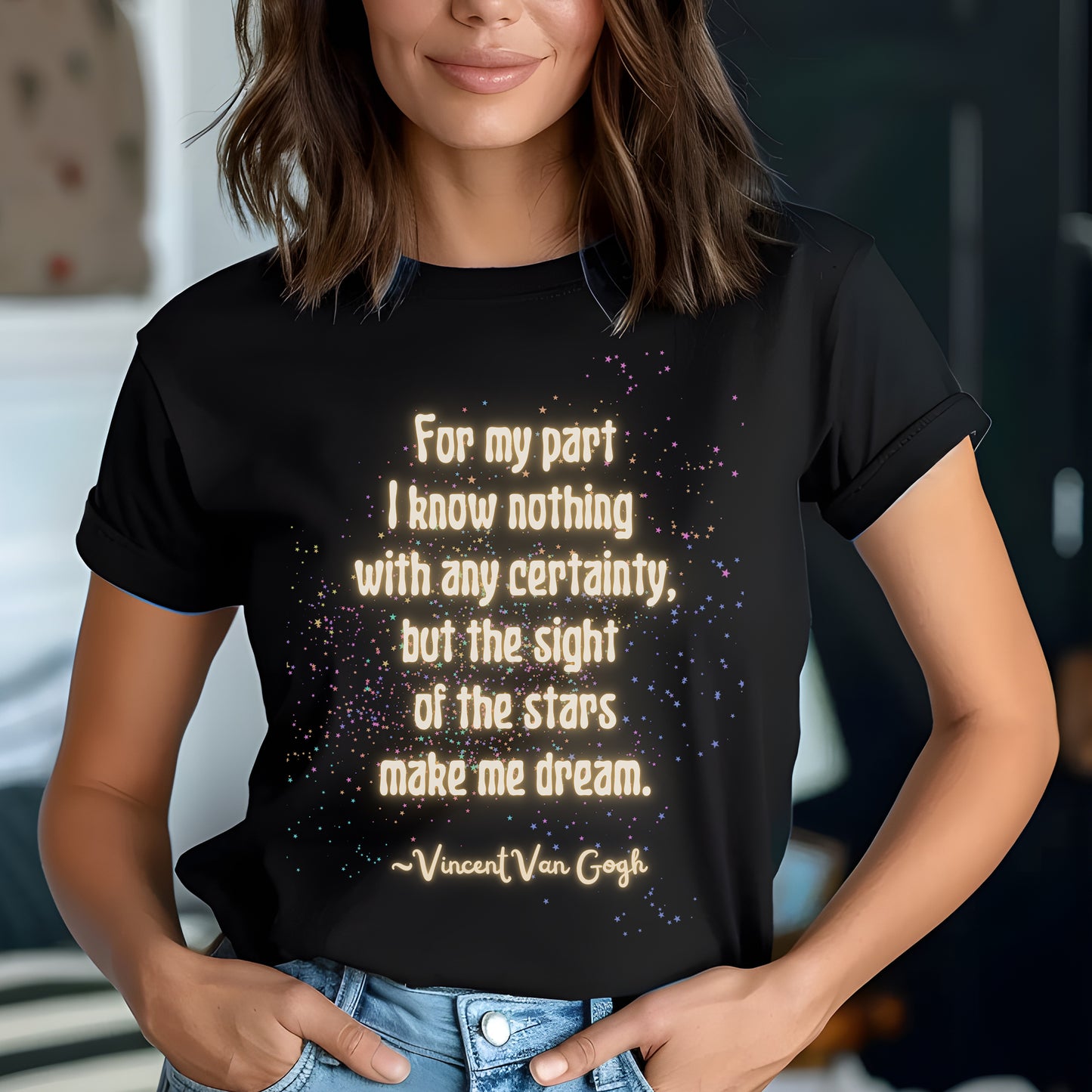 Van Gogh Gift, Van Gogh Shirt, Van Gogh Quote Shirt, Van Gogh Starry Night, Art Teacher Gift