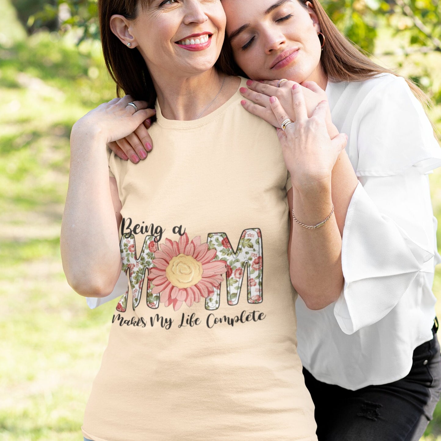 Being A Mom Makes My Life Complete T-shirt