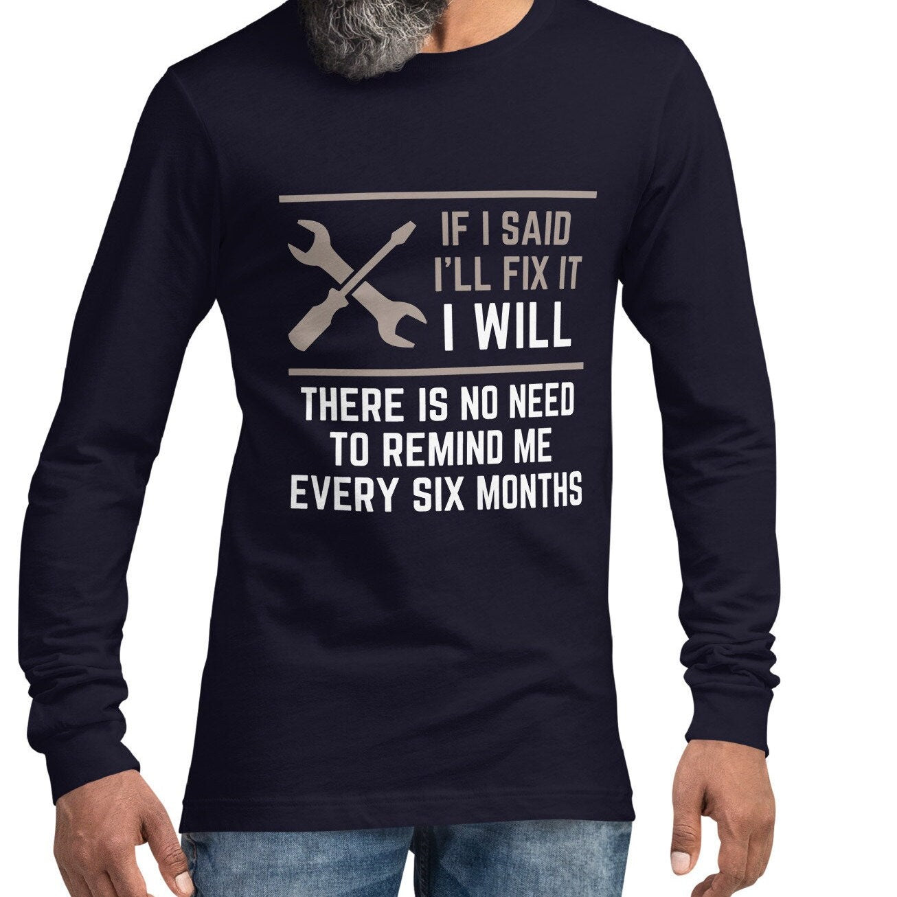I Will Fix it Shirt, Mechanic Long Sleeve Shirt, Dad Shirt, Sarcastic Shirt, Handyman Gift, Funny Gift