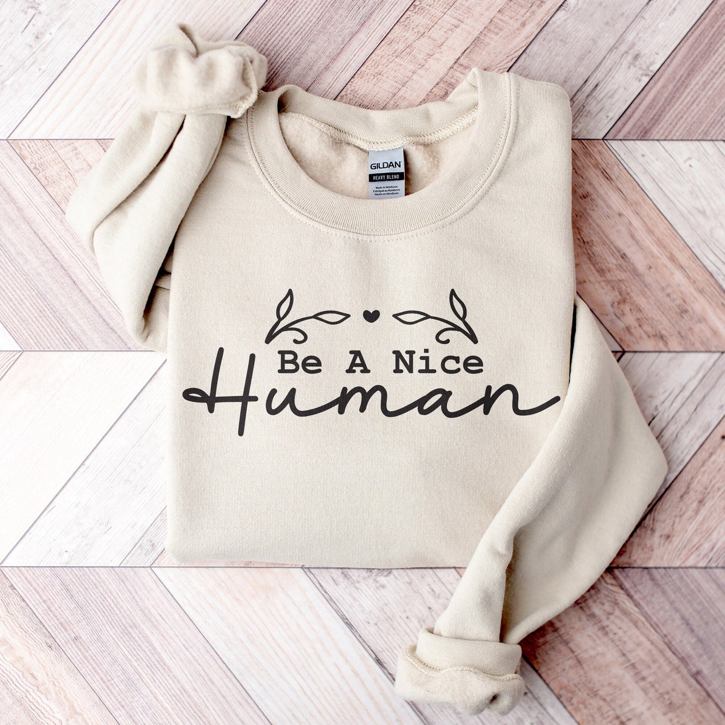 Be a Nice Human Sweatshirt