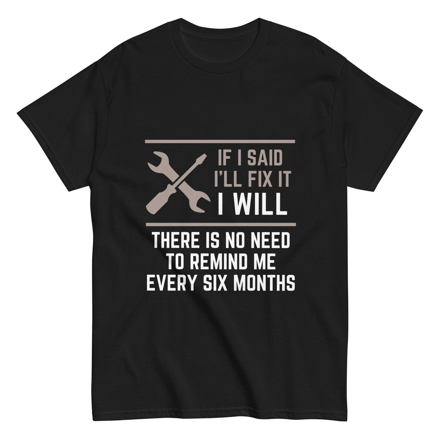 Funny Men Shirt, Sarcastic Shirt, Handyman Shirt, I Will Fix it Shirt, Mechanic Shirt, Dad Shirt