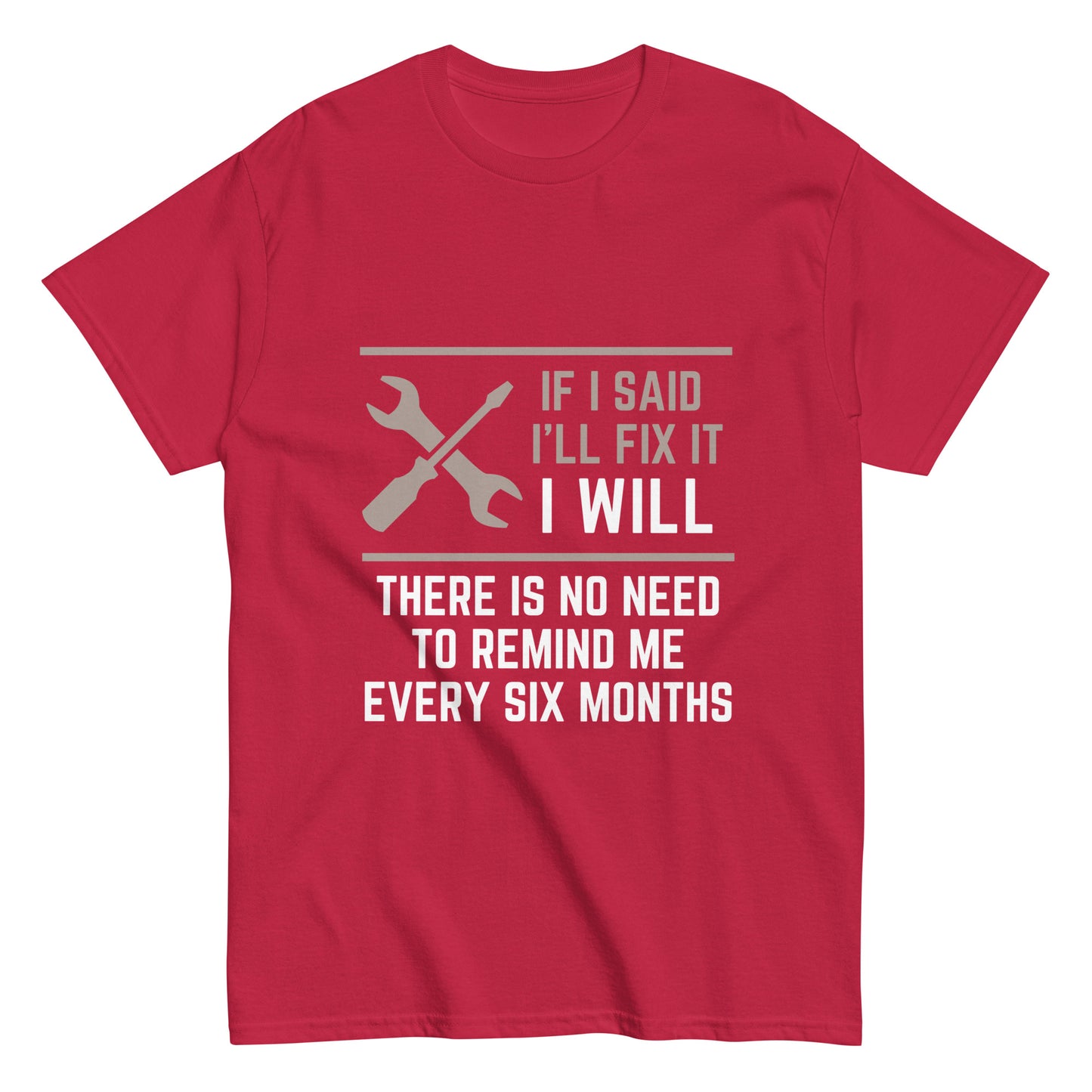 Funny Men Shirt, Sarcastic Shirt, Handyman Shirt, I Will Fix it Shirt, Mechanic Shirt, Dad Shirt