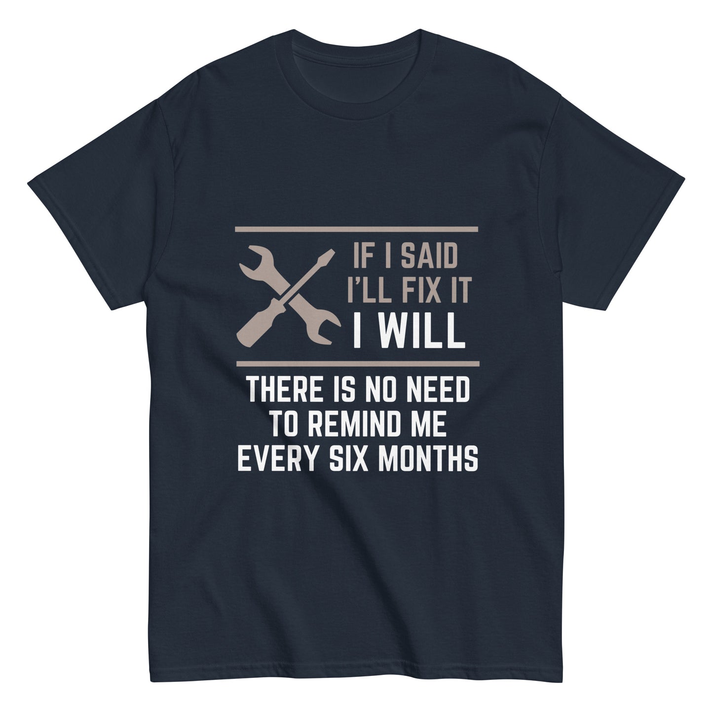 Funny Men Shirt, Sarcastic Shirt, Handyman Shirt, I Will Fix it Shirt, Mechanic Shirt, Dad Shirt