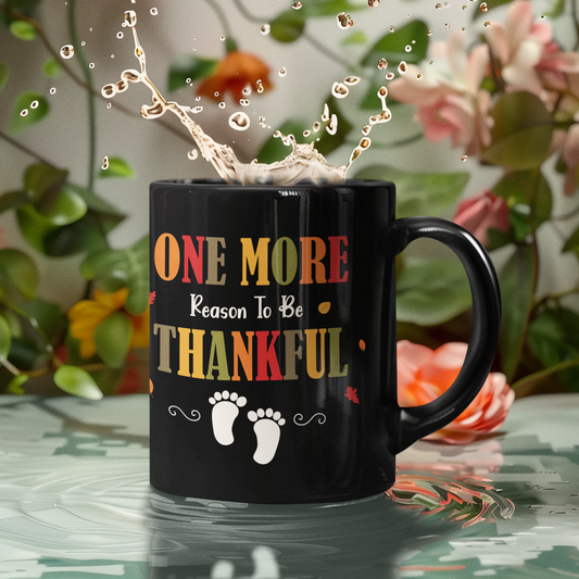 One More Reason to Be Thankful Black Glossy Mug (design on both sides)