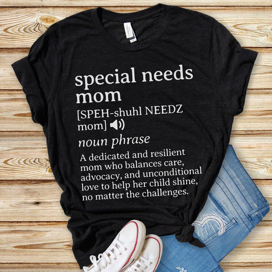 Special Needs Mom Definition T-Shirt
