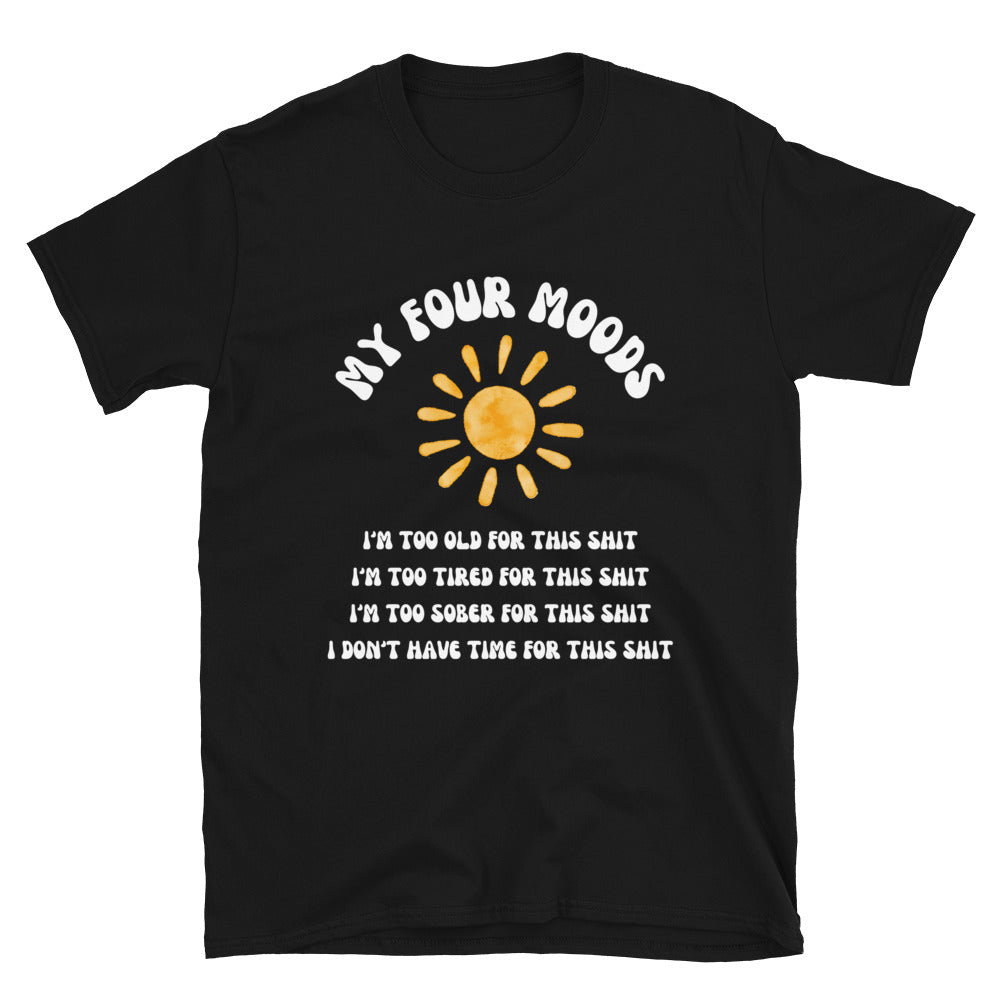 Sarcastic Funny Shirt, Sarcastic Gift, Adult Humor Shirt, Sassy Tee, I am Too Old Tee