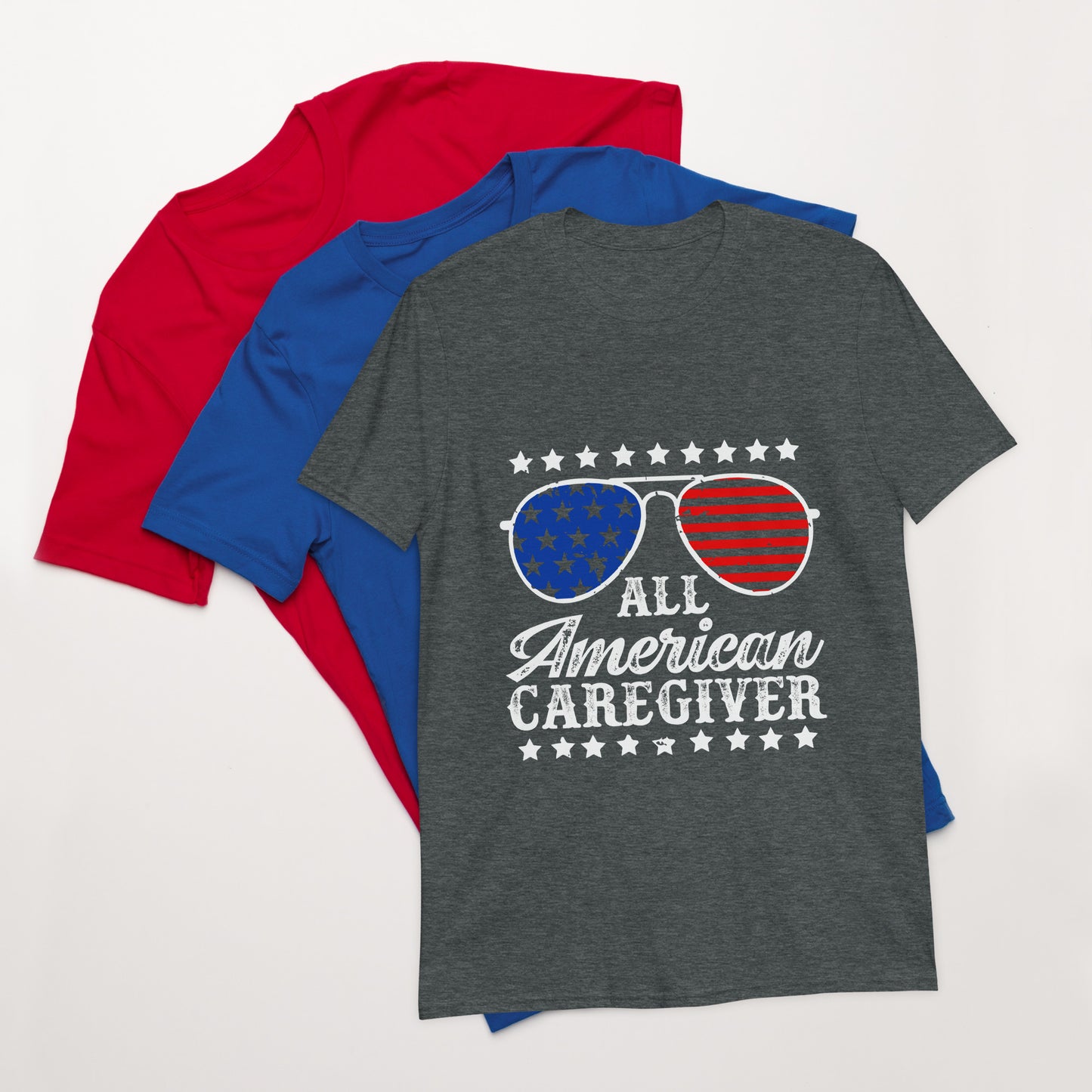 All American Caregiver Shirt, Patriotic Caregiver T-Shirt, Caregiver Gift, Caregiver Nurse Tee