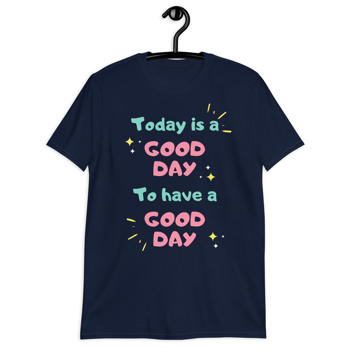 It'S A Good Day To Have A Good Day Shirt, Inspirational Shirt Women, Positive Shirt, Motivational Tee