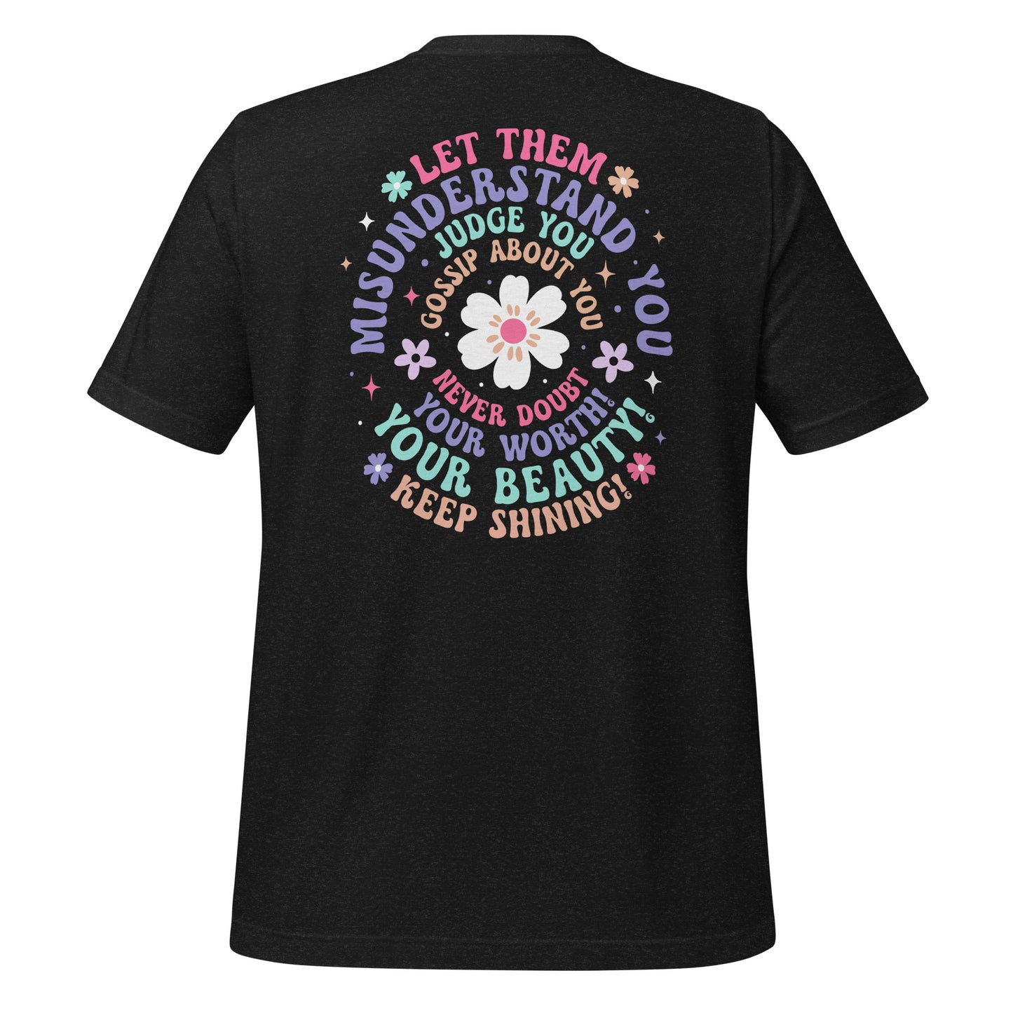 Let Them Shirt, Keep Shining Tee, Self Worth Shirt, Inspirational Gift, Mental Health Shirt, Inspirational Shirt