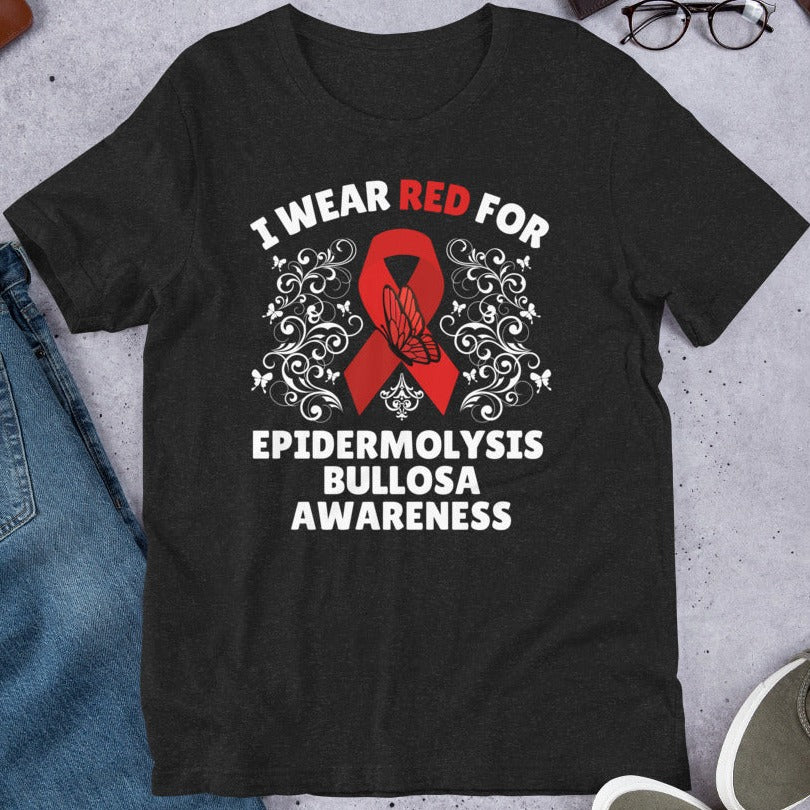 I wear Red for Epidermolysis Bullosa Awareness T-Shirt | EB Awareness Shirt