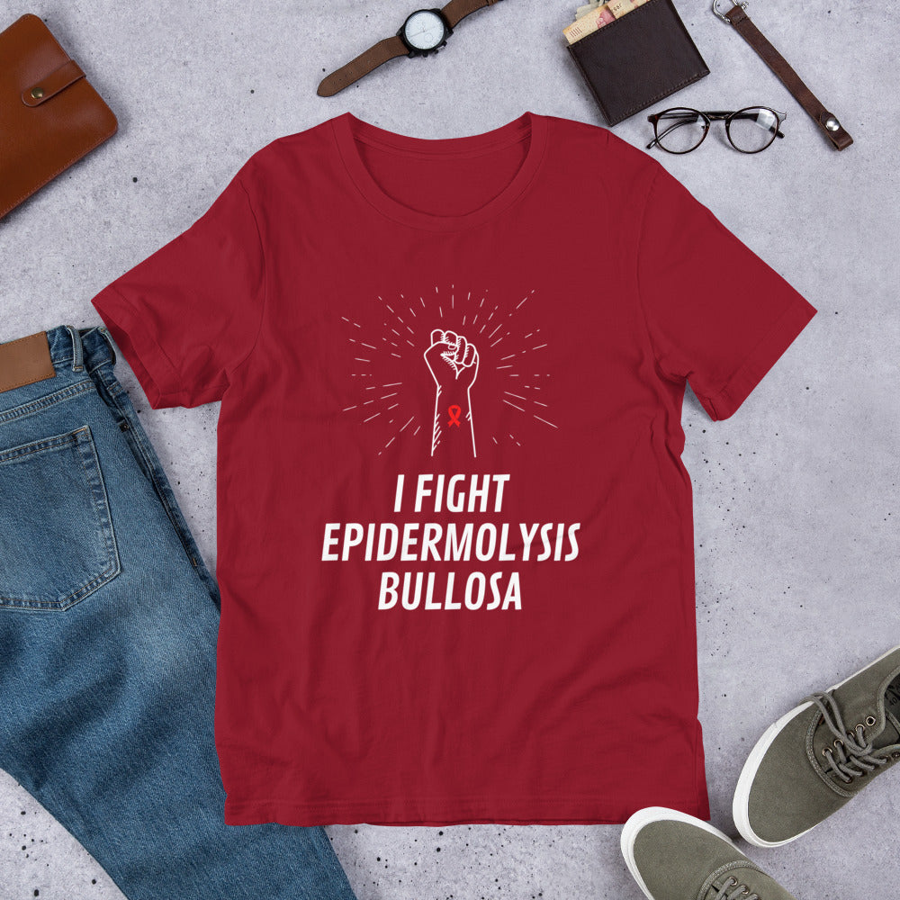 I Fight Epidermolysis Bullosa | Epidermolysis Bullosa Awareness Unisex T-Shirt
