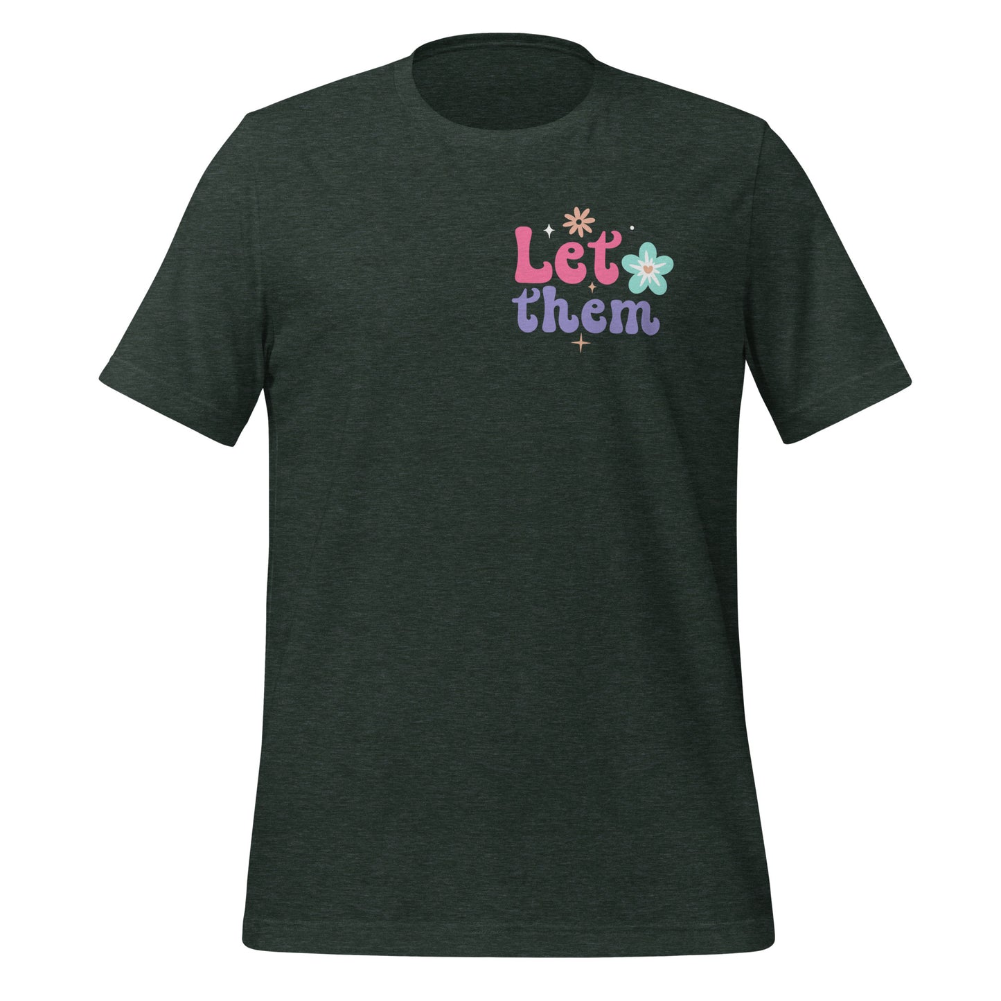Let Them Shirt, Keep Shining Tee, Self Worth Shirt, Inspirational Gift, Mental Health Shirt, Inspirational Shirt
