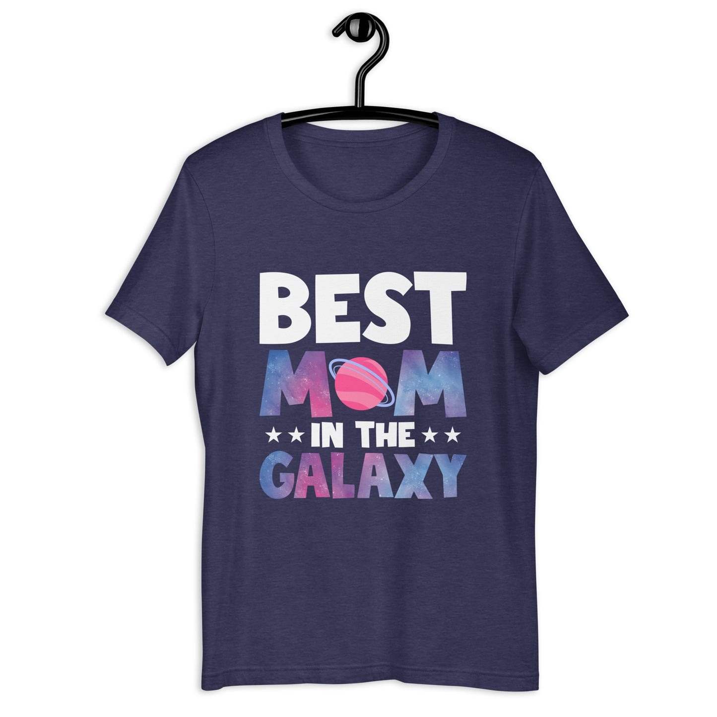 Best Mom In The Galaxy | Mothers Day Gift | Best Mom In Galaxy Shirt, Gift For Mom