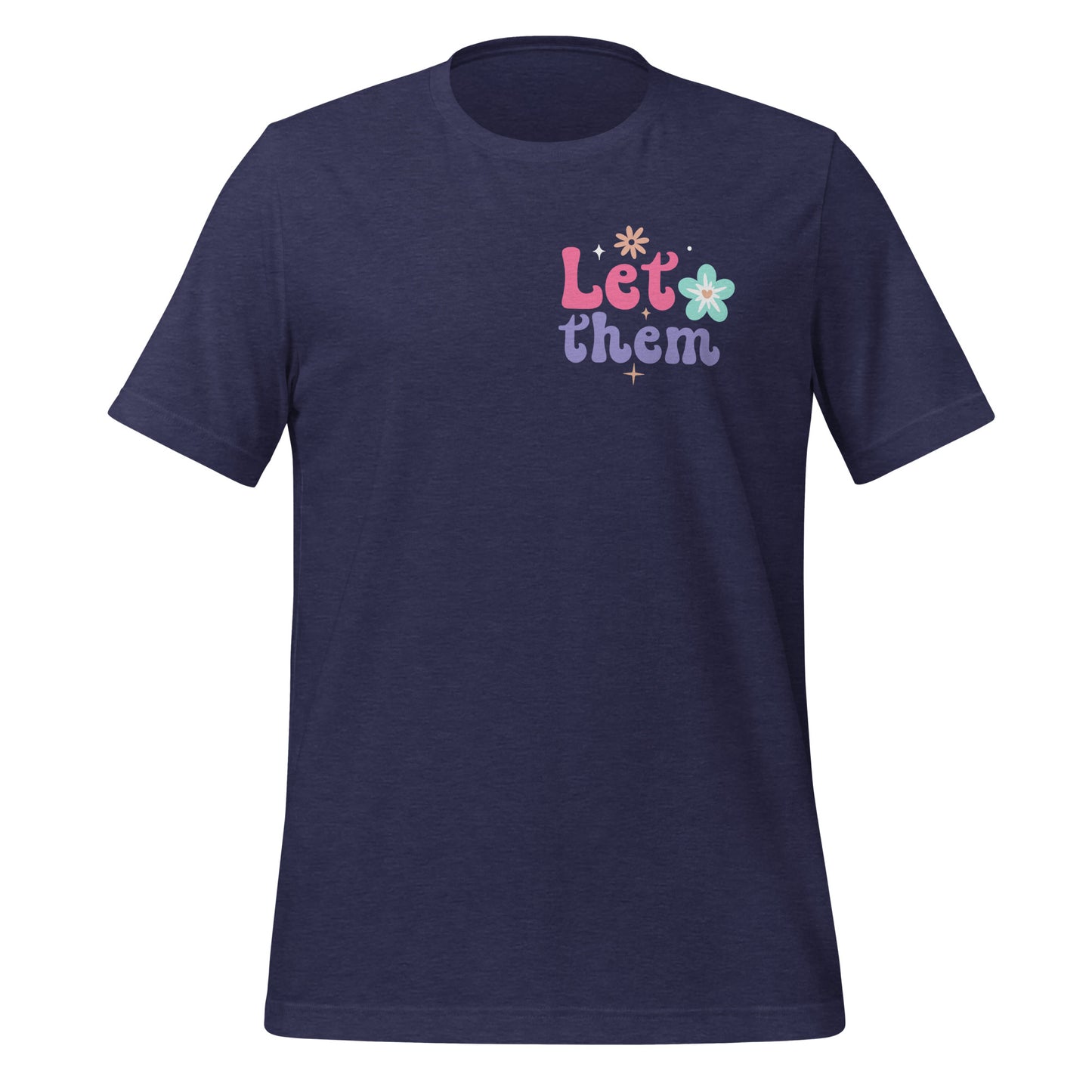 Let Them Shirt, Keep Shining Tee, Self Worth Shirt, Inspirational Gift, Mental Health Shirt, Inspirational Shirt