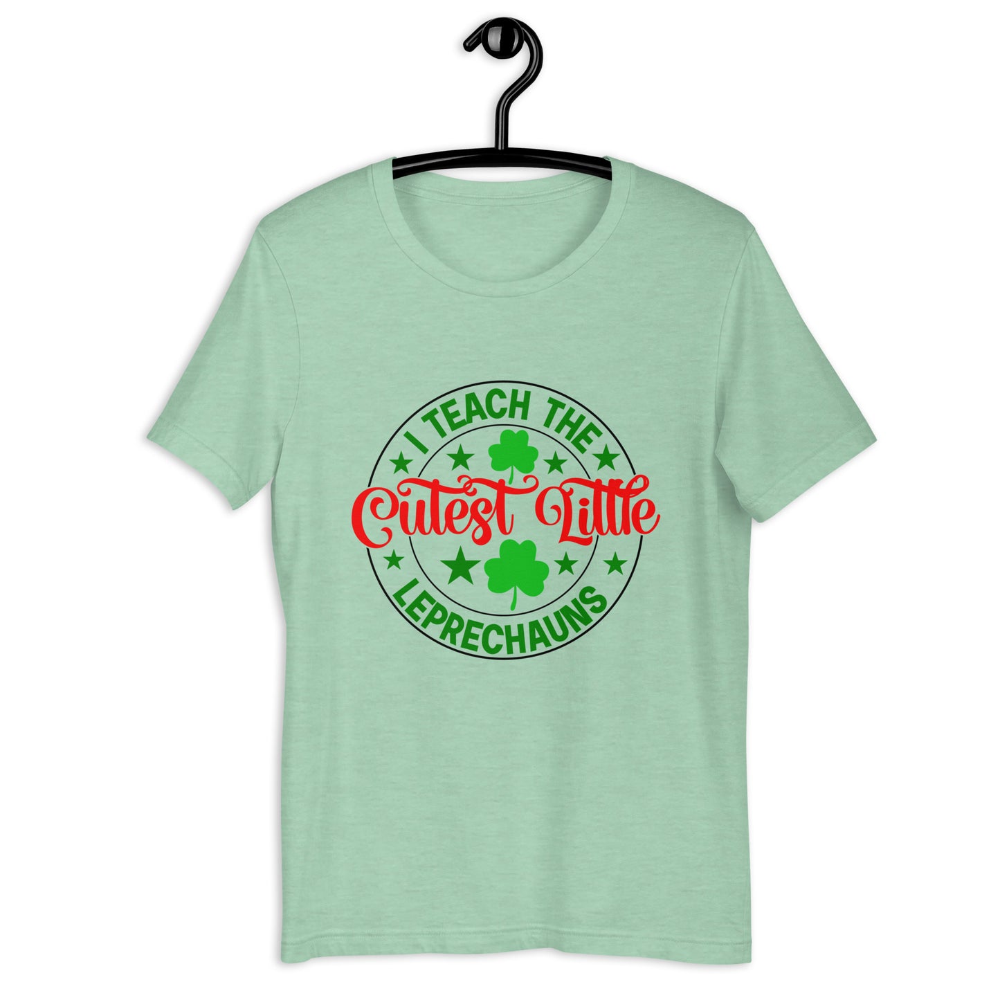 I Teach the Cutest Leprechauns Unisex t-shirt