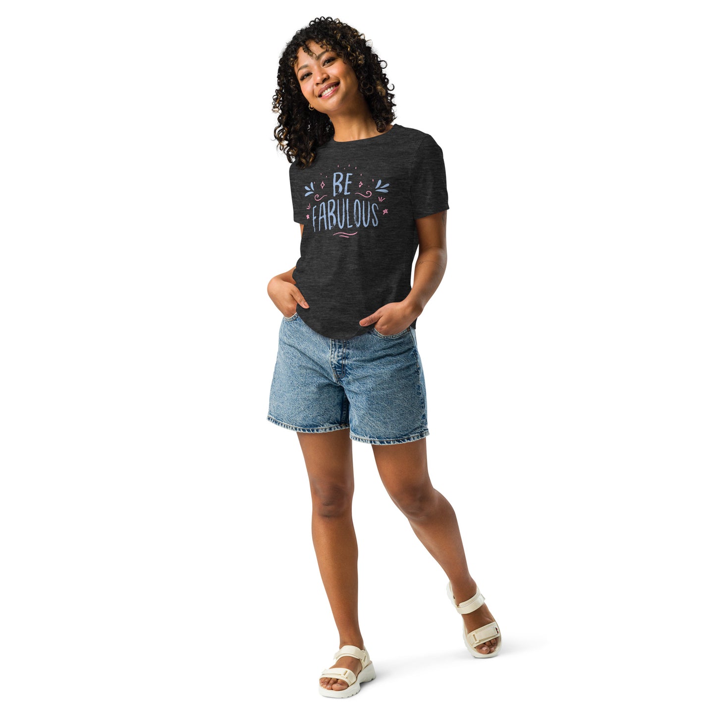 Be Fabulous Tee, Self Love, Confidence Women's Relaxed T-Shirt