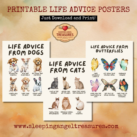 Printable Life Advice from Dogs, Cats, Butterflies Poster Pack - DIGITAL DOWNLOAD