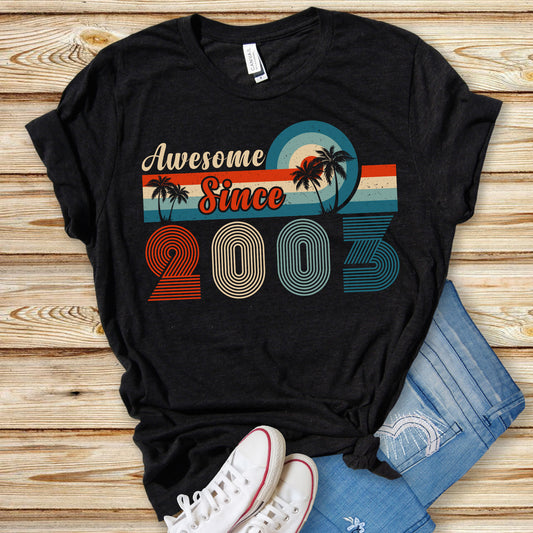 Awesome Since 2003 T-Shirt