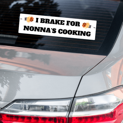 I Brake for Nonna’s Cooking Bumper Bubble-free sticker