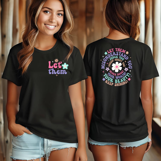 Let Them Shirt, Keep Shining Tee, Self Worth Shirt, Inspirational Gift, Mental Health Shirt, Inspirational Shirt