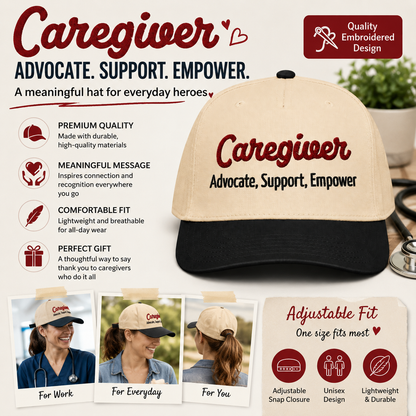 Caregiver, Advocate Support Empower Embroidered Cap