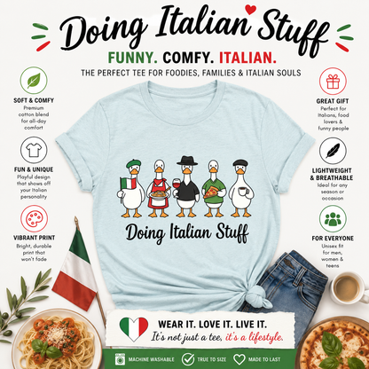 Funny "Doing Italian Stuff" Ducks T-Shirt