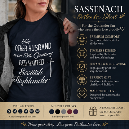 Sassenach Shirt, Outlander T-Shirt, Fraser Ridge Clan, Jamie Fraser Tee, Claire Fraser Gift