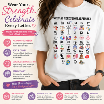 Special Needs Mom Alphabet Shirt