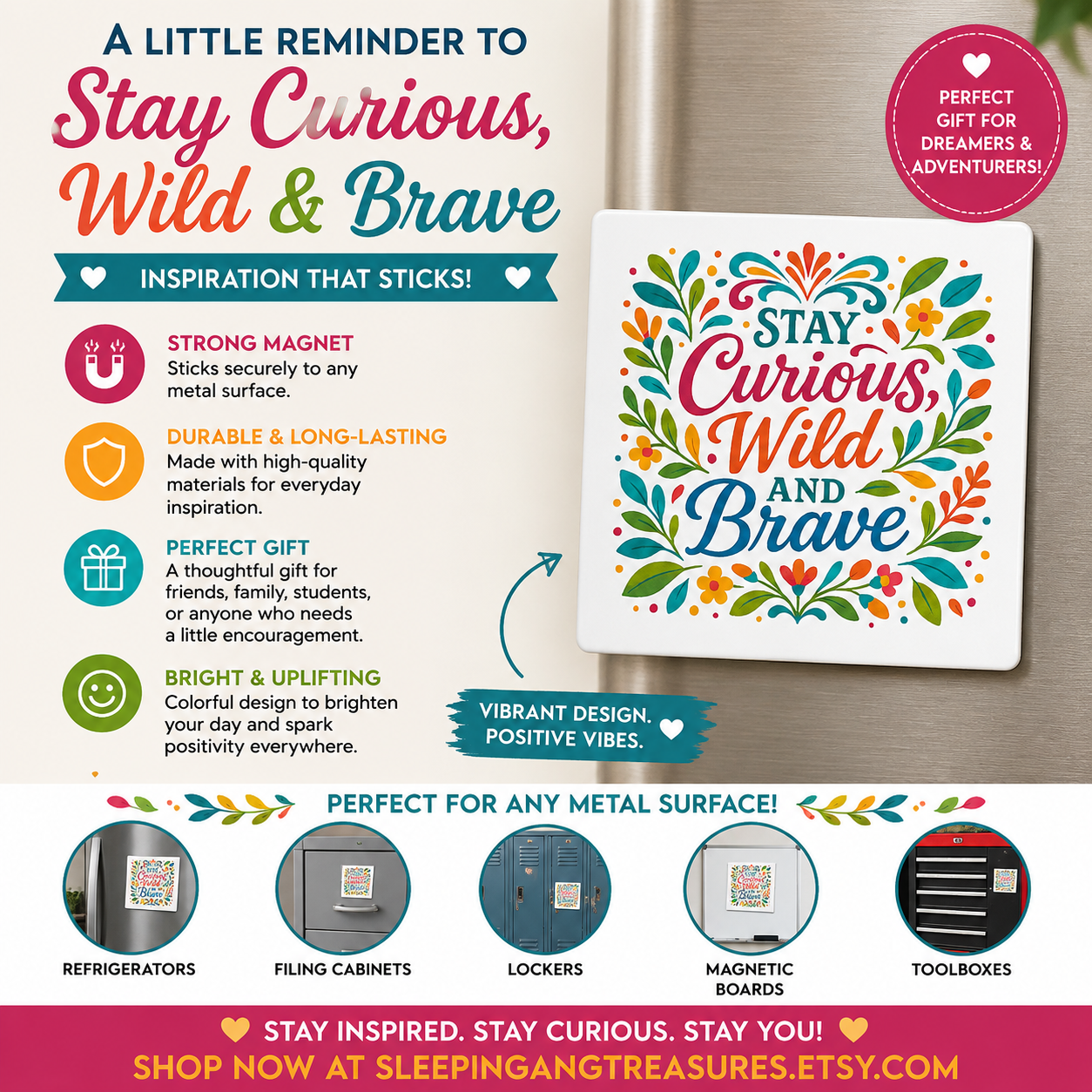 Stay Curious Wild and Brave Magnet