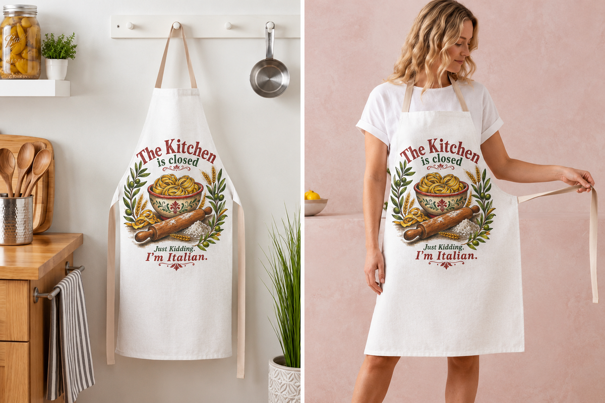 The Kitchen Is Closed Just Kidding Im Italian Funny Pasta Lover Apron