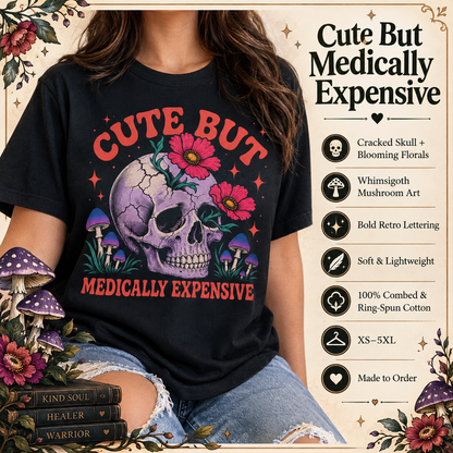 Cute But Medically Expensive Chronic Illness Skull Unisex t-shirt