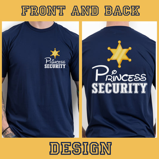Princess Security Dad Shirt