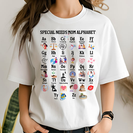 Special Needs Mom Alphabet Shirt, Medical Mom Gift, Disability Mom Tee, Special Mom T-Shirt, Gift for Special Needs Mom