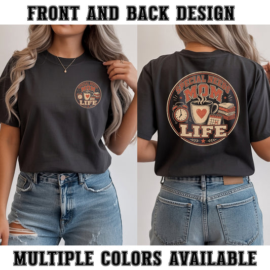 Special Needs Mom Life T-Shirt, Front And Back Design