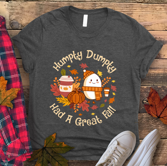 Fall Shirts For Women | Humpty Dumpty | Humpty Fall Tshirt | Fall T-Shirt | Had A Great Fall Tee | Autumn/Fall Shirt | Trendy Fall Shirt