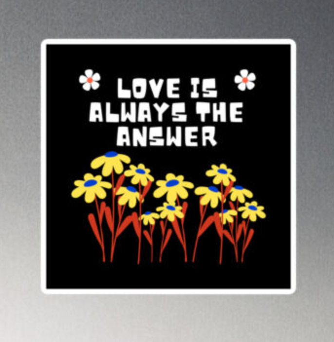 Love Is Always The Answer, Love Quote Magnet, Gift for New Home, Love Gift, New Home Gift