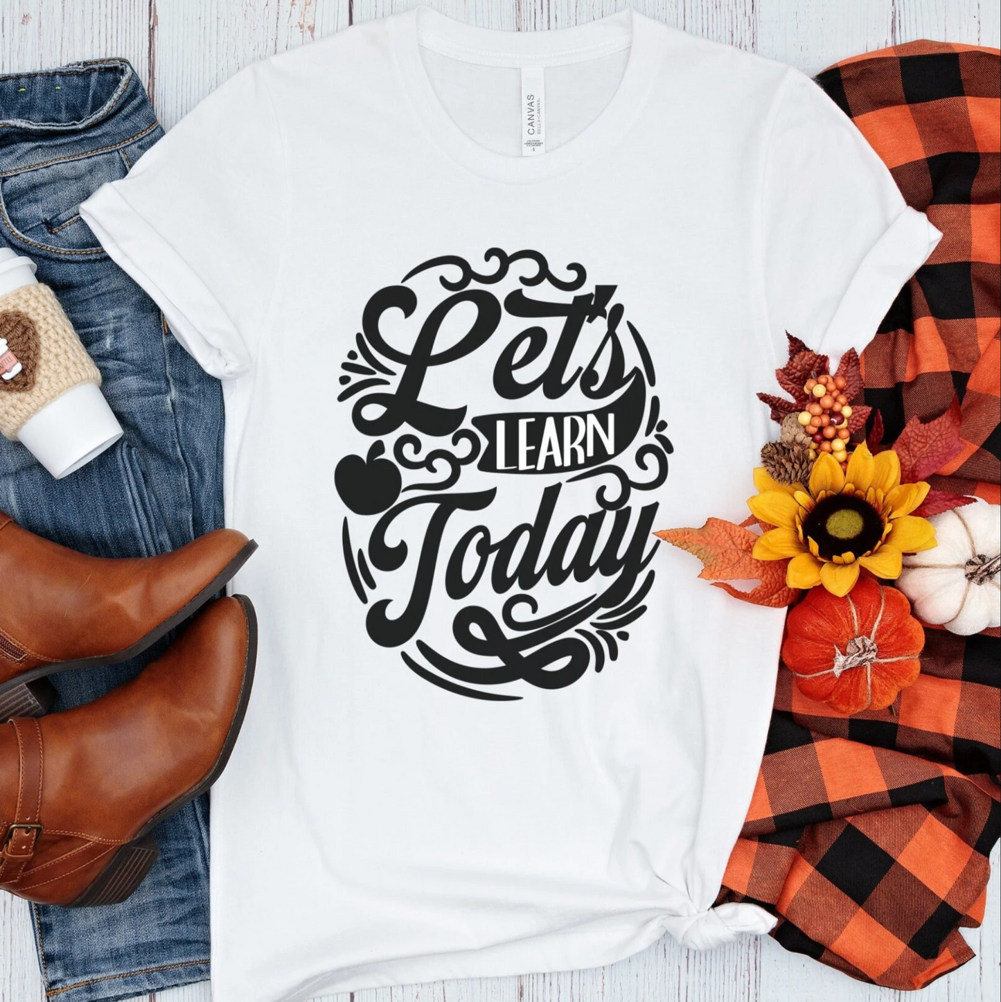 Let’s Learn Today Teacher Shirt