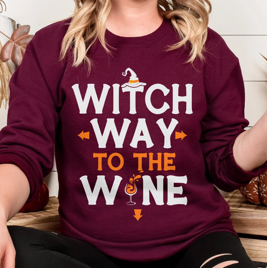 "Witch Way To The Wine” Fun Halloween Sweatshirt