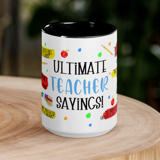Ultimate Teacher Sayings Mug with Color Inside